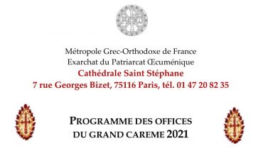 PROGRAMME LITURGIQUE: Saint et Grand Carême 2021 - Cathédrale Saint Stéphane
